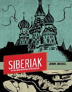 Paperback Siberiak: My Cold War Adventure on the River OB Book