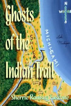 Paperback Ghosts of the Indian Trail Book