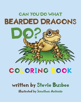 Paperback Can You Do What Bearded Dragons Do? Book