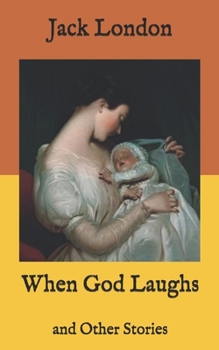 When God Laughs: and Other Stories
