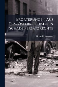 Paperback Erörterungen Aus Dem Österreichischen Schadenersatzrechte [German] Book