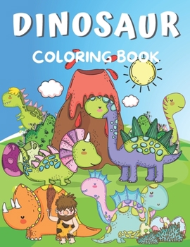 Paperback Dinosaur Coloring Book: Coloring Book for Kids Ages 2-4 & 4-8 Book