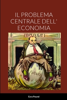 Paperback Il Problema Centrale Dell' Economia [Italian] Book
