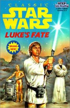 Classic Star Wars: Luke's Fate (Step into Reading, Step 3)