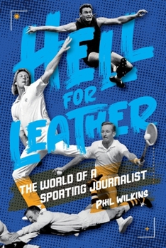 Paperback Hell for Leather: The World of a Sporting Journalist Book