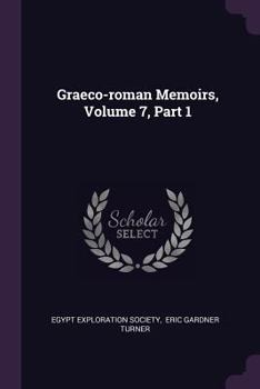 Paperback Graeco-roman Memoirs, Volume 7, Part 1 Book