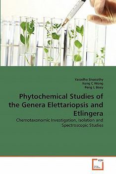 Paperback Phytochemical Studies of the Genera Elettariopsis and Etlingera Book
