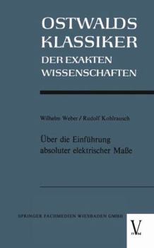 Paperback Über Die Einführung Absoluter Elektrischer Maße [German] Book