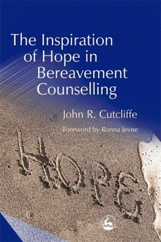 Paperback The Inspiration of Hope in Bereavement Counselling Book