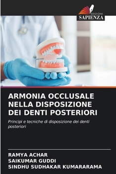 Armonia Occlusale Nella Disposizione Dei Denti Posteriori (Italian Edition)