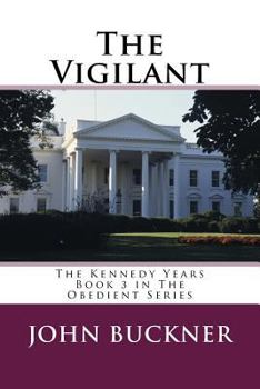 Paperback The Vigilant: The Kennedy Years Book