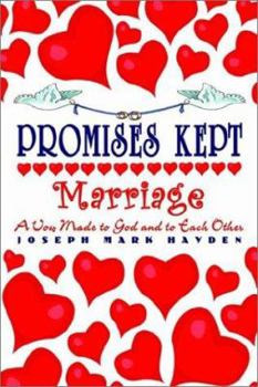 Paperback Promises Kept: Marriage - A Vow Made to God and to Each Other Book