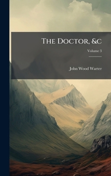 Hardcover The Doctor, &c Book