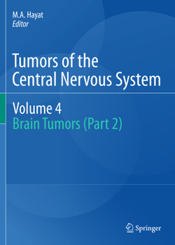 Hardcover Tumors of the Central Nervous System, Volume 4: Brain Tumors (Part 2) Book