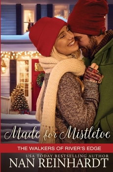 Made for Mistletoe (The Walkers of River's Edge)