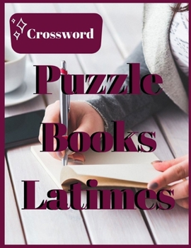 Paperback Crossword Puzzle Books Latimes: Quick and Easy puzzles, Easy Fun-Sized Puzzles, The New Crossword Dictionary Edition Revised, Relaxing Puzzles Forward Book