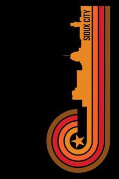 Sioux City: 6x9 College Ruled Notebook To Write In with Skyline of Sioux City, Iowa