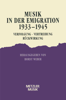 Paperback Musik in Der Emigration 1933-1945: Verfolgung - Vertreibung - Rückwirkung [German] Book