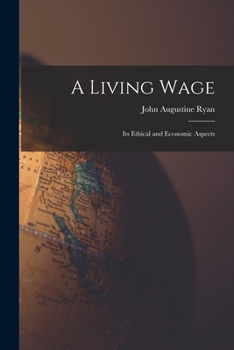 Paperback A Living Wage: Its Ethical and Economic Aspects Book