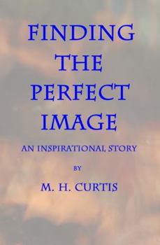 Finding the Perfect Image