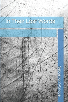 Paperback In Their Last Words Book