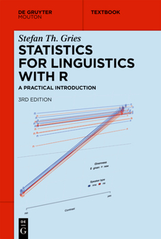 Paperback Statistics for Linguistics with R: A Practical Introduction Book