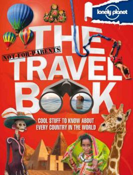 Hardcover Lonely Planet Not-For-Parents The Travel Book