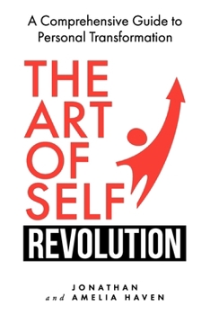 Paperback The Art of Self-Revolution: A Comprehensive Guide to Personal Transformation Book