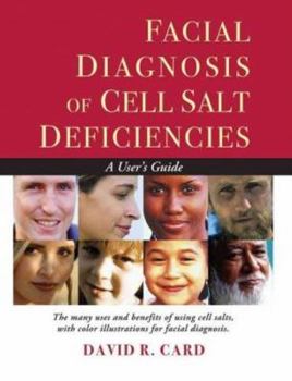 Paperback Facial Diagnosis of Cell Salt Deficiencies: A User's Guide Book