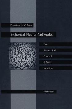 Biological Neural Networks: the Hierarchical Concept of Brain Function