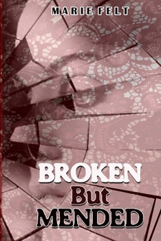 Paperback Broken But Mended Book