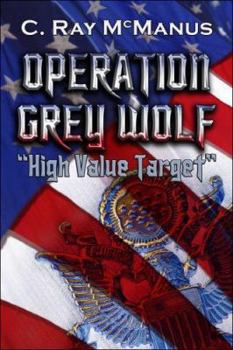 Operation Grey Wolf : "High Value Target"
