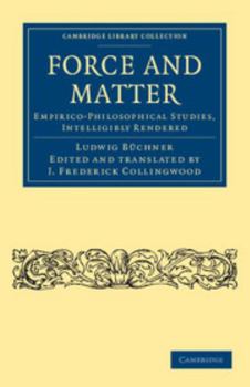 Paperback Force and Matter: Empirico-Philosophical Studies, Intelligibly Rendered Book