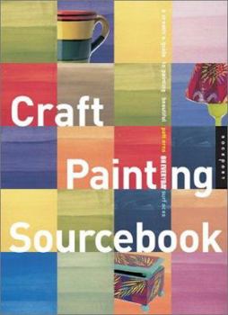 Paperback Craft Painting Sourcebook: A Guide to Beautiful Patterns for Everyday Surfaces Book