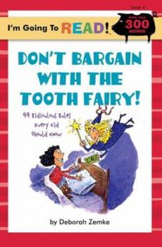 Paperback I'm Going to Read® (Level 4): Don't Bargain with the Tooth Fairy!: 44 Ridiculous Rules Every Kid Should Know (I'm Going to Read® Series) Book