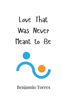 Paperback Love That Was Never Meant to Be Book