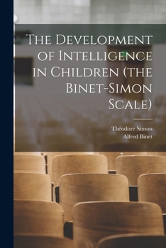 Paperback The Development of Intelligence in Children (the Binet-Simon Scale) Book