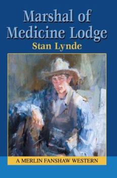 Hardcover Marshal of Medicine Lodge: A Merlin Fanshaw Western Book