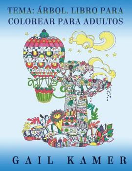 Paperback Tema: Arbol. Libro Para Colorear Para Adultos [Spanish] Book