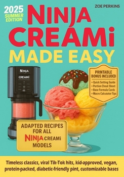 Paperback Ninja Creami Made Easy: Foolproof Recipes from Newbie to Pro Book