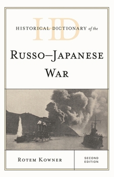 Hardcover Historical Dictionary of the Russo-Japanese War Book