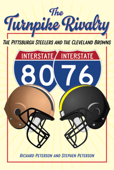 Paperback The Turnpike Rivalry: The Pittsburgh Steelers and the Cleveland Browns Book