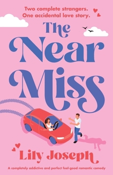 Paperback The Near Miss: A completely addictive and perfect feel-good romantic comedy Book