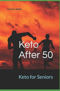 Paperback Keto After 50: Keto for Seniors Book