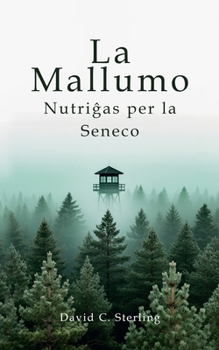 La Mallumo Nutrigas per la Seneco (Esperanto Edition)