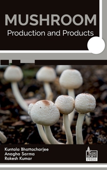 Hardcover Mushroom: Production and Products Book