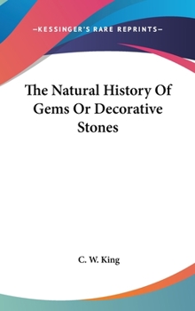 Hardcover The Natural History Of Gems Or Decorative Stones Book