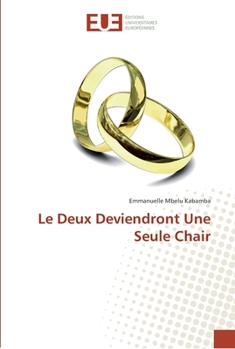 Paperback Le Deux Deviendront Une Seule Chair [French] Book