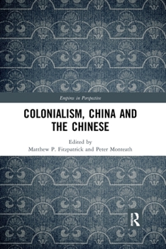 Paperback Colonialism, China and the Chinese: Amidst Empires Book