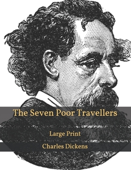 Paperback The Seven Poor Travellers: Large Print Book
